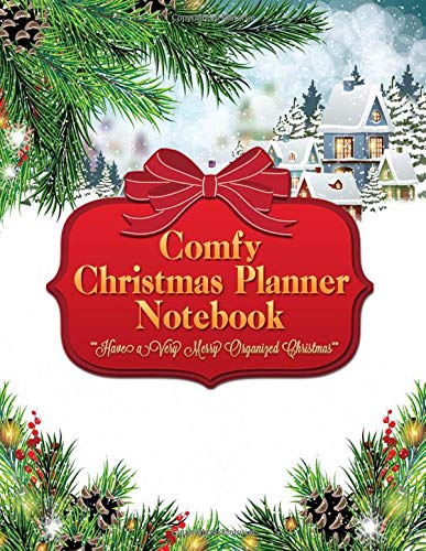 Comfy Christmas Planner Notebook: Get Organized and Stay Stress Free With This Winter Village Xmas Holiday Organizer
