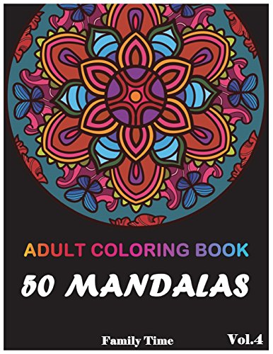 Mandala Adult Coloring Book: 50+ Mandala Images Stress Relieving Patterns Coloring Book For Relaxation. Meditation. Happiness and Relief & Art C