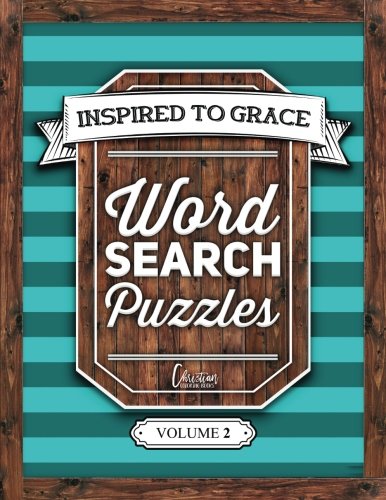 Inspired To Grace Word Search Puzzles: Volume 2 (Christian Word Search)