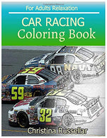 CAR RACING  Coloring Book For Adults Relaxation: CAR RACING   sketch coloring book  . Creativity and Mindfulness 80 Pictures