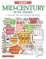 Seek. Color. Find Mid-Century Retro Designs: A Treasure Hunt and Coloring Adventure (Design Originals)