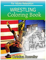 WRESTLING Coloring Book For Adults Relaxation: WRESTLING  sketch coloring book  . Creativity and Mindfulness 80 Pictures