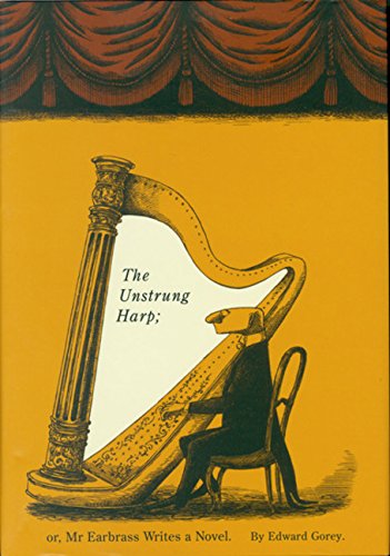 The Unstrung Harp; or. Mr. Earbrass Writes a Novel