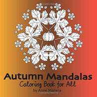 Autumn Mandalas Coloring Book for All
