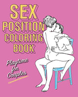 Sex Position Coloring Book: Playtime for Couples