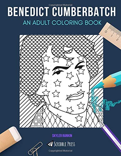 BENEDICT CUMBERBATCH: AN ADULT COLORING BOOK: A Benedict Cumberbatch Coloring Book For Adults