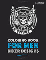 Coloring Book For Men: Biker Designs (Volume 3)