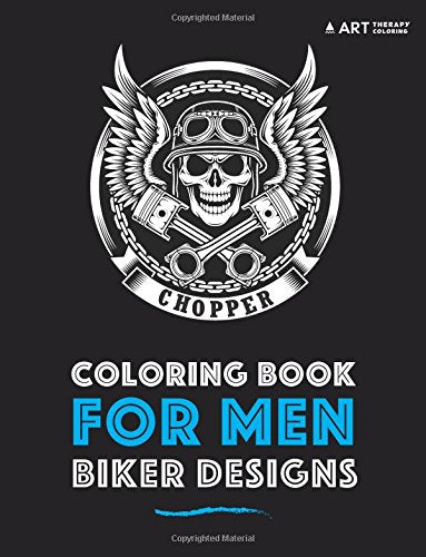 Coloring Book For Men: Biker Designs (Volume 3)