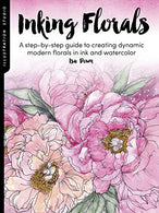 Illustration Studio: Inking Florals: A step-by-step guide to creating dynamic modern florals  in ink and watercolor