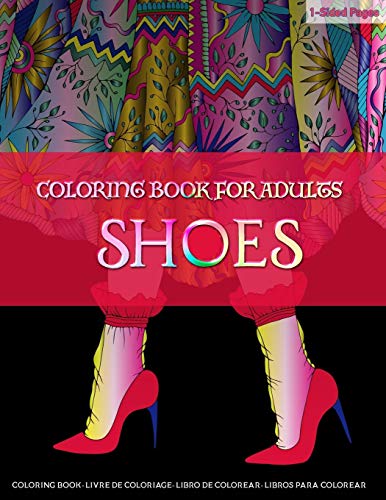 Coloring Book for Adults | SHOES: Shoes Coloring Book for Grown-Ups is a Fashion Coloring Book in Mandala Coloring Style to Help Relieve Stress and