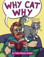 Why Cat Why: a coloring book explaining cats