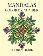 Mandalas Color by Number Coloring Book: Adult Activity Mosaic Coloring Book for Relaxation and Stress Relief  (Mandalas and more Coloring)