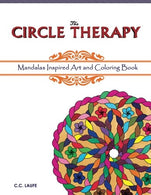 The Circle Therapy: Mandalas Inspired Art And Coloring Book