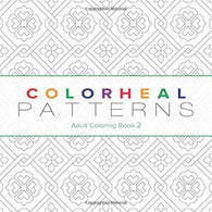 Colorheal Patterns: Adult Coloring Book