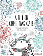 A Million Christmas Cats: Festive Felines to Color (A Million Creatures to Color)