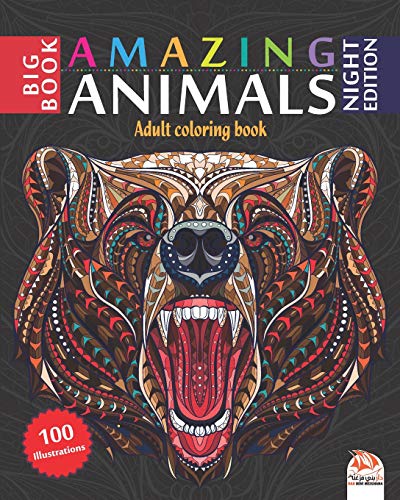 Amazing Animals - Night Edition: Adult coloring book - 100 Animals illustrations on black background (Mandalas) to color