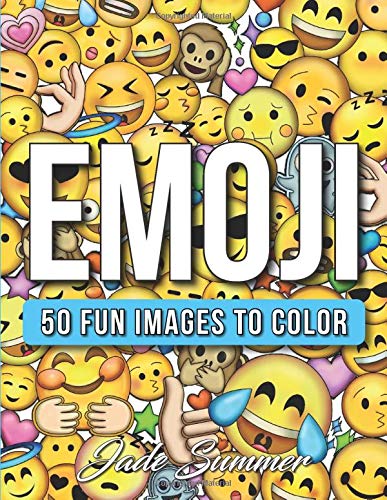 Emoji: An Emoji Coloring Book for Kids with 50+ Funny. Cute. and Easy Coloring Pages