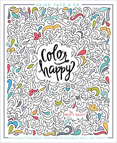 Color Happy: An Adult Coloring Book of Removable Wall Art Prints (Inspirational Coloring. Journaling and Creative Lettering)