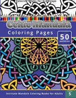 Coloring Books for Grownup: Celtic Mandala Coloring Pages: Intricate Mandala Coloring Books for Adults (Coloring Books for Grownups)