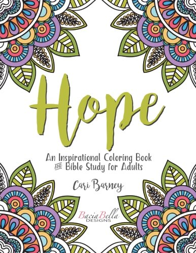 Hope: An Inspirational Coloring Book and Bible Study for Adults