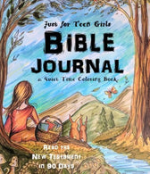 Just for Teen Girls - Bible Journal & Quiet Time Coloring Book: Read the New Testament in 90 Days