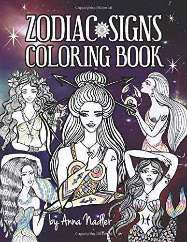Zodiac Signs Coloring Book: A delightful collection of astrology themed drawings for you to color. Features the 12 zodiac signs. as female character