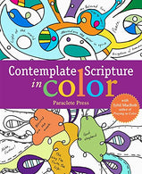 Contemplate Scripture in Color: with Sybil MacBeth. Author of Praying in Color