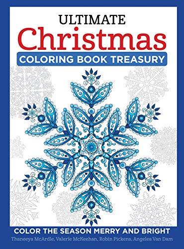 Ultimate Christmas Coloring Book Treasury: Color the Season Merry & Bright (Design Originals) 208 Pages of One-Side-Only Holiday Designs in Spir