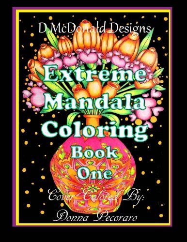 D. McDonald Designs Extreme Mandala Coloring Book One