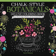 Chalk-Style Botanicals Deluxe Coloring Book: Color With All Types of Markers. Gel Pens & Colored Pencils (Design Originals)