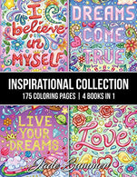 Inspirational Collection: An Adult Coloring Book with 175 Coloring Pages of Inspirational Quotes. Motivational Sayings. Positive Affirmations. and M