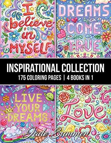 Inspirational Collection: An Adult Coloring Book with 175 Coloring Pages of Inspirational Quotes. Motivational Sayings. Positive Affirmations. and M