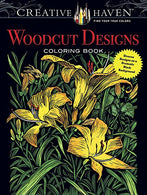 Creative Haven Woodcut Designs Coloring Book: Diverse Designs on a Dramatic Black Background (Creative Haven Coloring Books)
