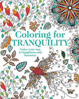 Coloring for Tranquility: Color Your Way to Happiness and Harmony