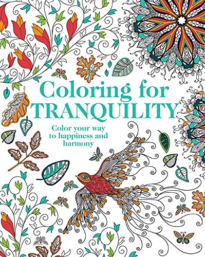 Coloring for Tranquility: Color Your Way to Happiness and Harmony
