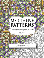 Meditative Patterns (Lori's Pattern Coloring Book forAdults) (Volume 1)