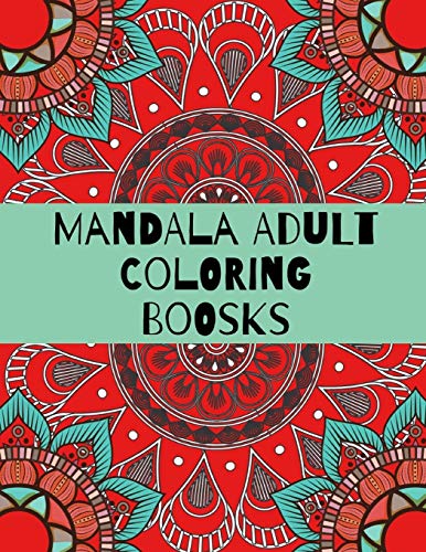 Mandala Adult Coloring Boosks: Mandala Coloring Book  Magical Mandalas | An Adult Coloring Book with Fun. Easy. and Relaxing Mandala Coloring Book F