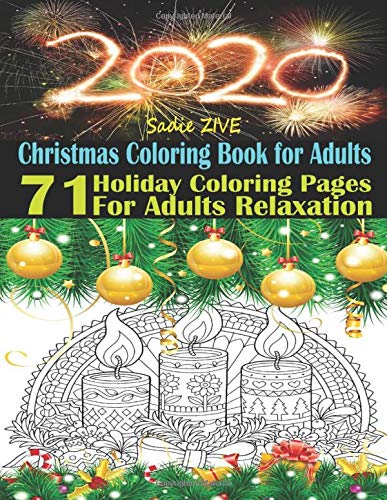 Christmas Coloring Book for Adults: An Adult Coloring Book with Charming Christmas Scenes and Winter Holiday: 71 Holiday Coloring Pages for Adults .