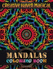Creative haven magical Mandalas Coloring Book: Features 100 Different Mandala Images Stress Designs Printed on Artist Quality Paper Relaxation. Medi