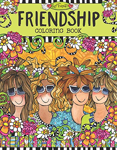 Friendship Coloring Book (Design Originals) 32 Zany Designs Celebrating Wacky Women. BFFs. and Girlfriends. Printed One-Side-Only with Quotes on the