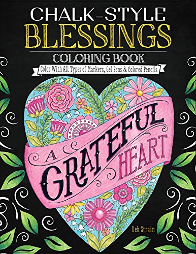 Chalk-style Blessings Coloring Book: Color With All Types of Markers. Gel Pens & Colored Pencils (Design Originals)