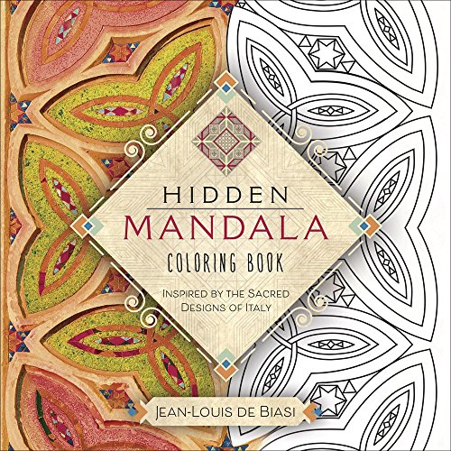 Hidden Mandala Coloring Book: Inspired by the Sacred Designs of Italy