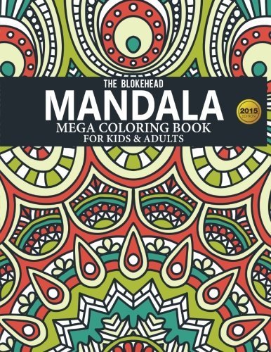 Mandala Mega Coloring Book For Kids & Adults (The Blokehead Journals) by The Blokehead (2015-01-12)