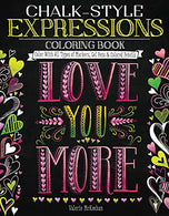 Chalk-Style Expressions Coloring Book: Color With All Types of Markers. Gel Pens & Colored Pencils (Design Originals)