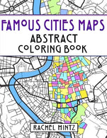 Famous Cities Maps - Abstract Coloring Book: Relaxing Map Patterns - European and American &ndash; Rome. Paris. Jerusalem. New York City. Moscow
