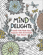 Mind Delights: Good-for-Your-Soul Puzzles and Activities for Adults (Brain Activities and Adult Coloring)