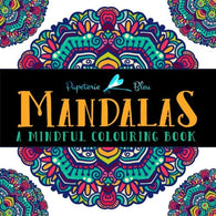 Mandalas: A Mindful Colouring Book