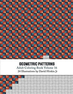 Geometric Patterns - Adult Coloring Book Vol. 16 (Volume 16)