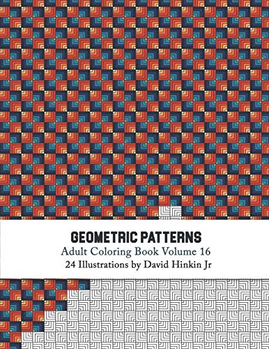 Geometric Patterns - Adult Coloring Book Vol. 16 (Volume 16)