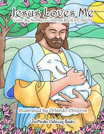 Jesus Loves Me Color By Numbers Coloring Book for Adults: An Adult Color By Number Book of Faith for Relaxation and Stress Relief (Adult Color By Nu